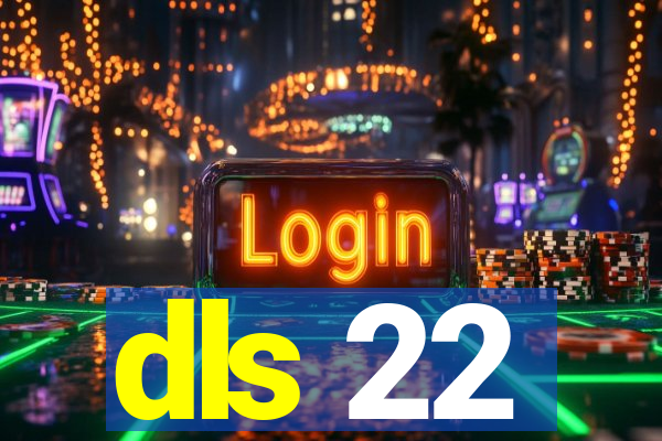 dls 22